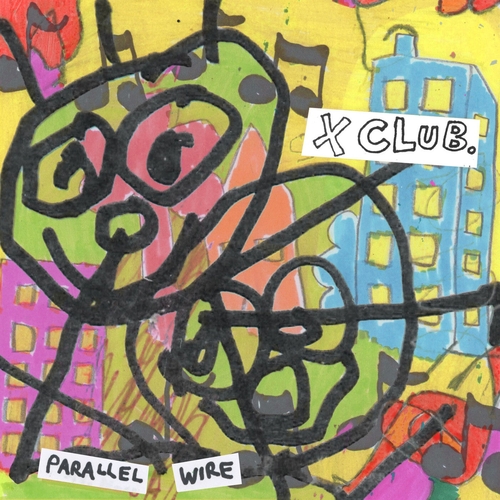 X CLUB. - Parallel Wire [HTJ002A]